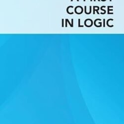 A First Course In Logic