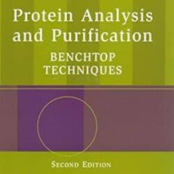 Protein Analysis And Purification, 2E