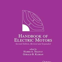 Handbook of Electric Motors (Electrical and Computer Engineering)