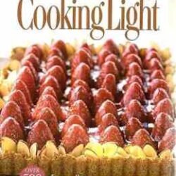 The Best of Cooking Light: Over 500 of Our All-Time Greatest Recipes