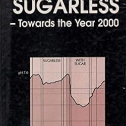 Sugarless: Towards the Year 2