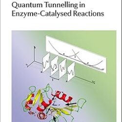 Quantum Tunnelling In Enzyme-Catalysed Reactions