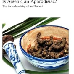 Is Arsenic an Aphrodisiac?
