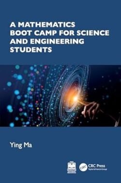 A Mathematics Boot Camp For Science And Engineering