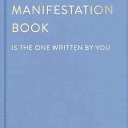 The Greatest Manifestation Journal