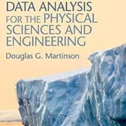 Quantitative Methods of Data Analysis for the Physical Sciences and Engineering