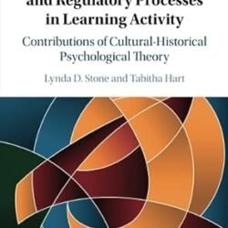 Sociocultural Psychology and Regulatory Processes in Learning Activity