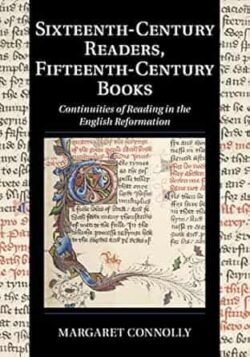 Sixteenth-Century Readers, Fifteenth-Century Books
