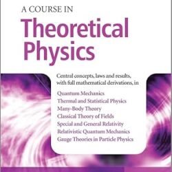 A Course In Theoretical Physics