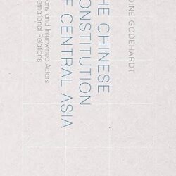 The Chinese Constitution Of Central Asia