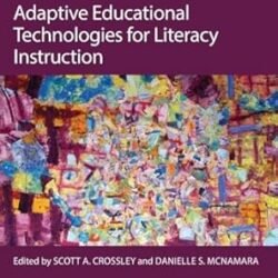 Adaptive Educational Technologies For Literacy Instruction