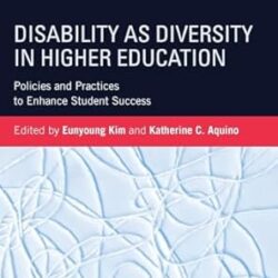 Disability as Diversity in Higher Education