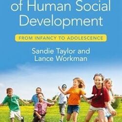 The Psychology Of Human Social Development: From Infancy To Adolescence