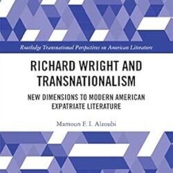 Richard Wright And Transnationalism