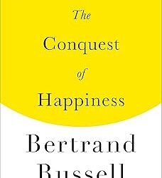 The Conquest Of Happiness