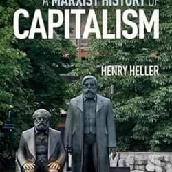 A Marxist History Of Capitalism
