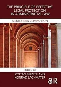 The Principle Of Effective Legal Protection In Administrative Law