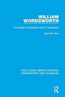 William Wordsworth The Poetry Of Grandeur And Of Tendness