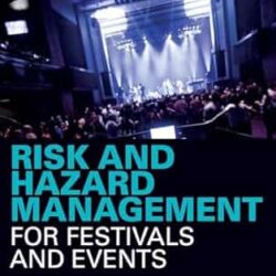 Risk And Hazard Management For Festivals And Events