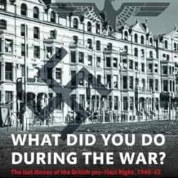 What Did You Do During The War