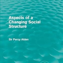 Aspects Of A Changing Social Structure