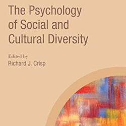 The Psychology Of Social And Cultural Diversity