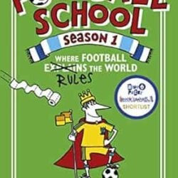 Football School Season 1: Wher Football Rules The World