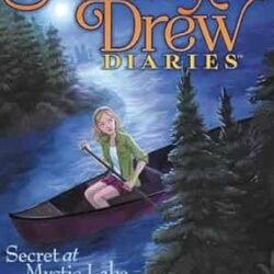 Nancy Drew Diaries 06: Secret At Mystic Lake