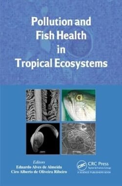Pollution And Fish Health In Tropical Ecosystems