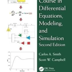 A First Course In Differential Equations, Modeling, And Simulation