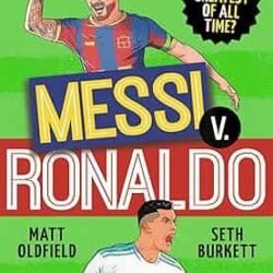 The Football Goat : Messi V. Ronaldo