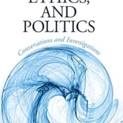 Science Ethics And Politics