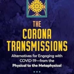 The Corona Transmissions
