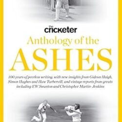 The Cricketer Anthology of the Ashes