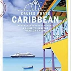 Lonely Planet Cruise Ports Caribbean 1