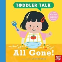 Toddler Talk : All Gone!
