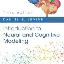 Introduction To Neural And Cognitive Modeling