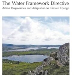 The Water Framework Directive: Action Programmes and Adaptation to Climate Change