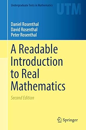 A Readable Introduction: To Real Mathematics 2/E