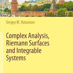 Complex Analysis, Riemann Surfaces And Integrable Systems