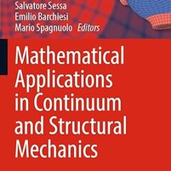 Mathematical Applications in Continuum and Structural Mechanics