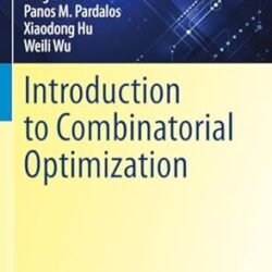 Introduction To Combinatorial Optimization