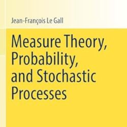 Measure Theory Probability And Stochastic Processes