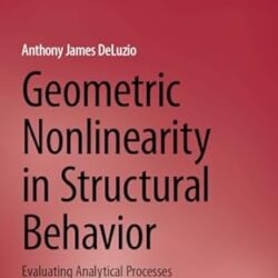 Geometric Nonlinearity Is Structural Behavior
