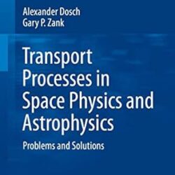 Transport Processes In Space Physics And Astrophysics: Problems And Solutions