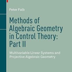 Methods Of Algebraic Geometry In Control Theory: Part Ii