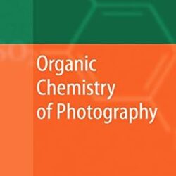 Organic Chemistry of Photography