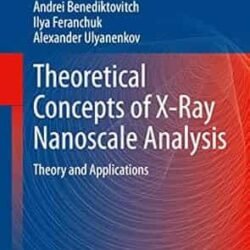 Theoretical Concepts Of X-Ray Nanoscale Analysis