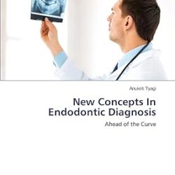 New Concepts In Endodontic Diagnosis