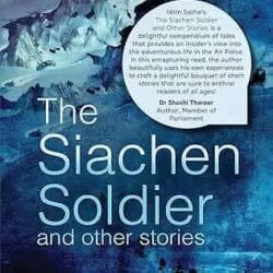The Siachen Soldier And Other Stories